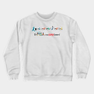 PISA FRENCH RANKING Crewneck Sweatshirt